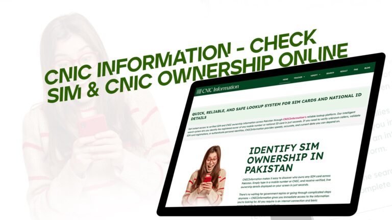 CNIC Information - Check SIM & CNIC Ownership Online